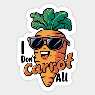 I don't carrot all Sticker